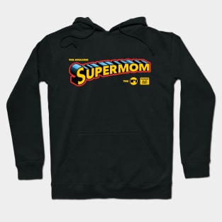 Supermom Super Mom Hero Mother's Day Hoodie